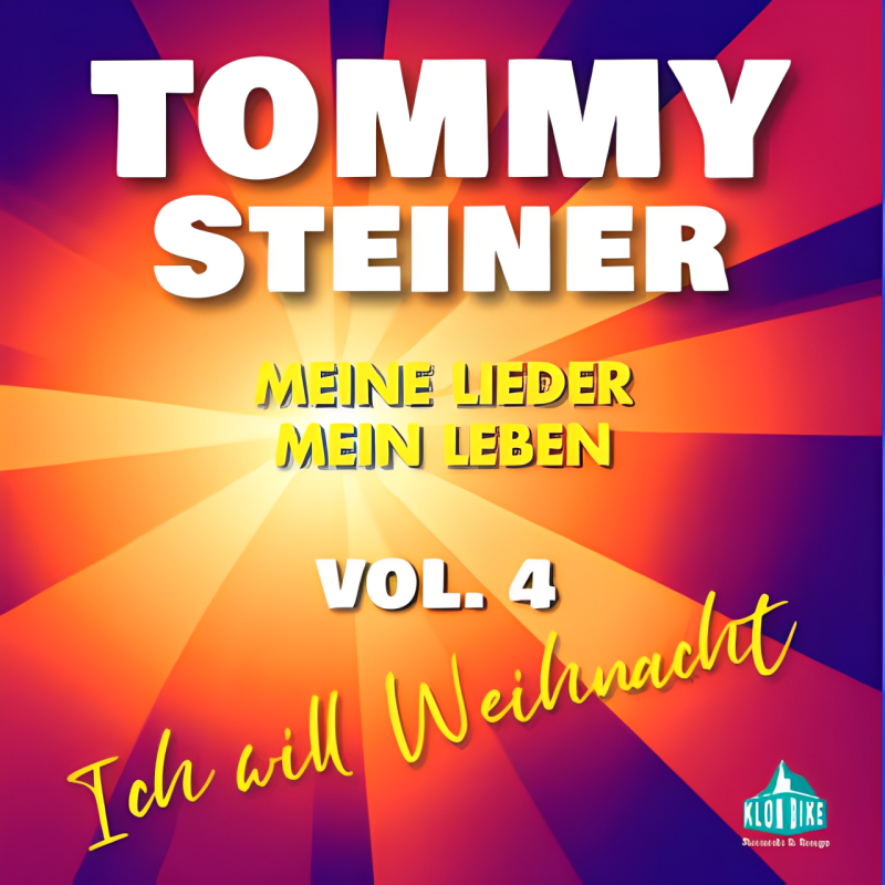 Tommy Steiner - VOL 4- Ich will Weihnacht